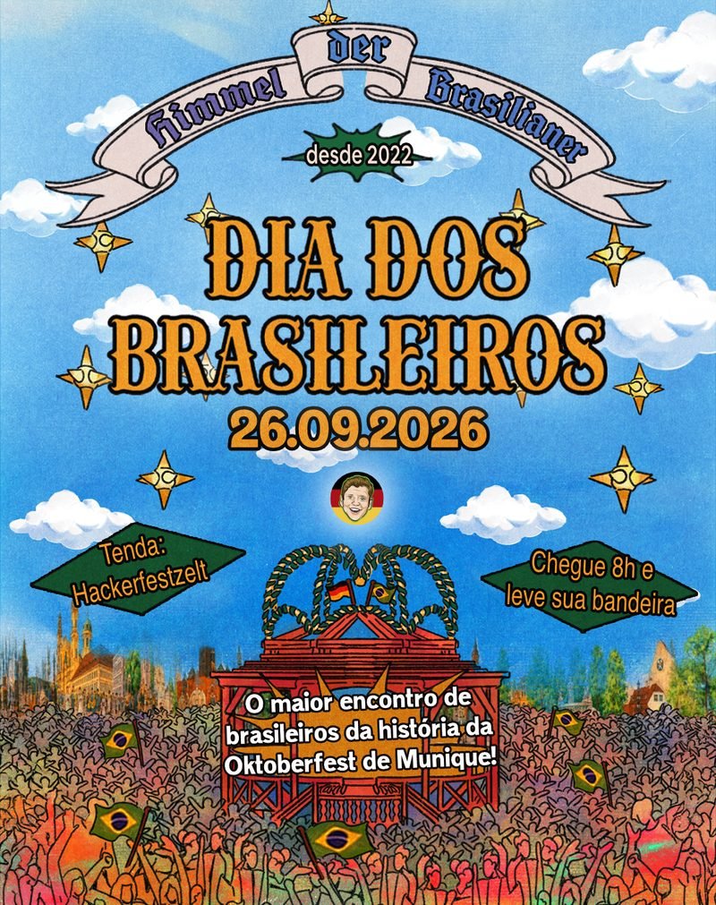 Flyer do Dia dos Brasileiros: encontro de brasileiros na Oktoberfest de Munique no s&aacute;bado, 26 de setembro de 2026, na tenda Hackerfestzelt. Chegue &agrave;s 8h e leve a sua bandeira.